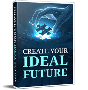 Create Your Ideal Future” Infographic